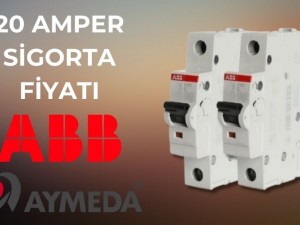 20 Amper Sigorta Fiyatı