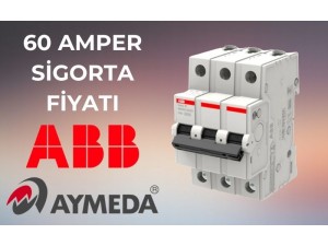 60 Amper Sigorta Fiyatı