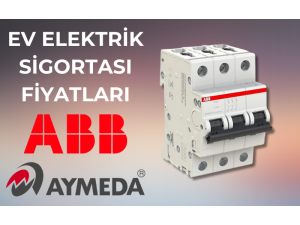 Ev Elektrik Sigortası Fiyatları