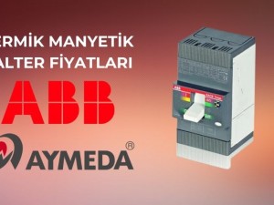 Termik Manyetik Şalter Fiyatları